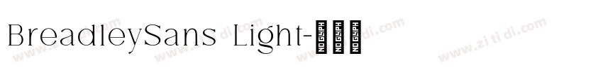 BreadleySans Light字体转换 BreadleySans Light字体转换